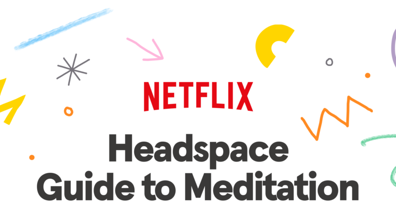 Aplicativo Número um de Meditação no mundo agora na Netflix – lançamento 2021