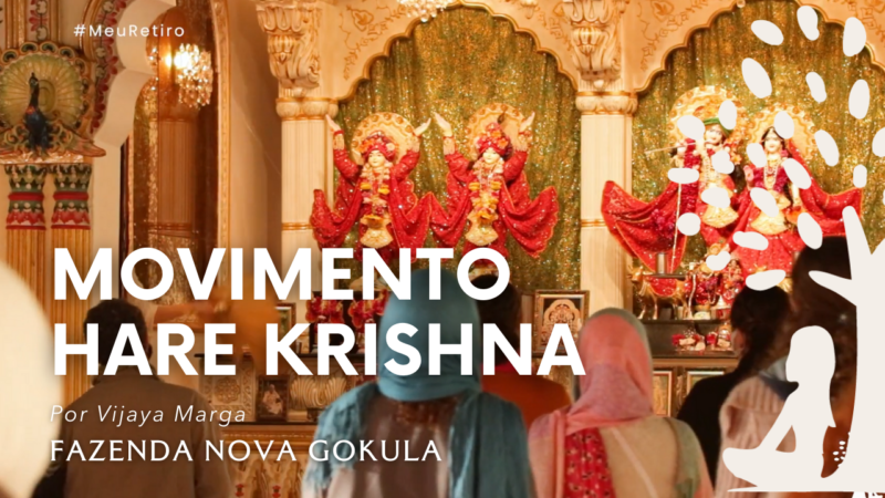 Como o movimento Hare Krishna chegou no Brasil | FAZENDA NOVA GOKULA